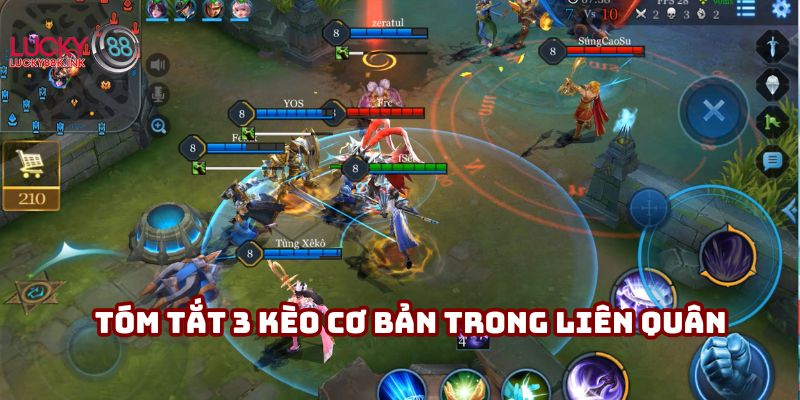 Tóm tắt 3 kèo cơ bản trong Liên Quân 