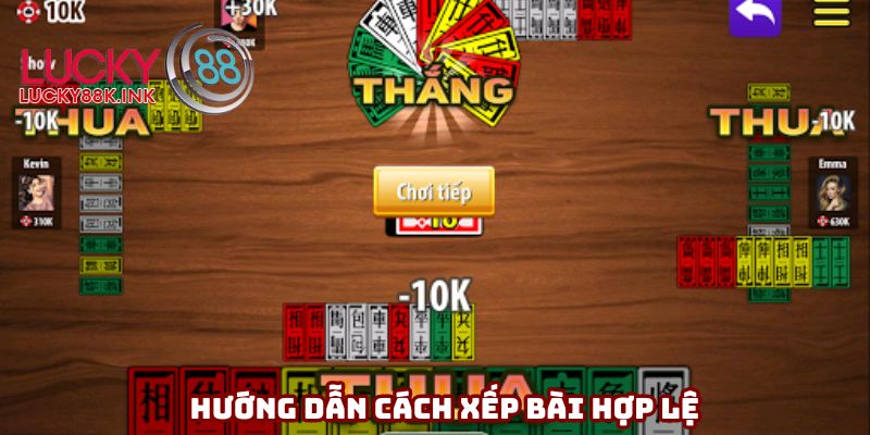 Hướng dẫn cách xếp bài hợp lệ