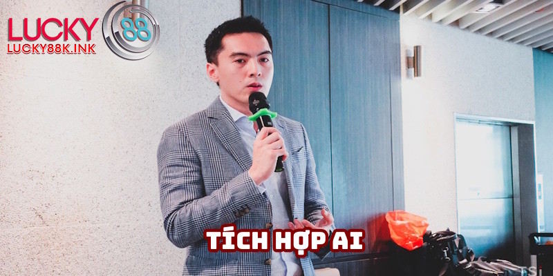 Cao Thanh Tuấn chú trọng tích hợp AI