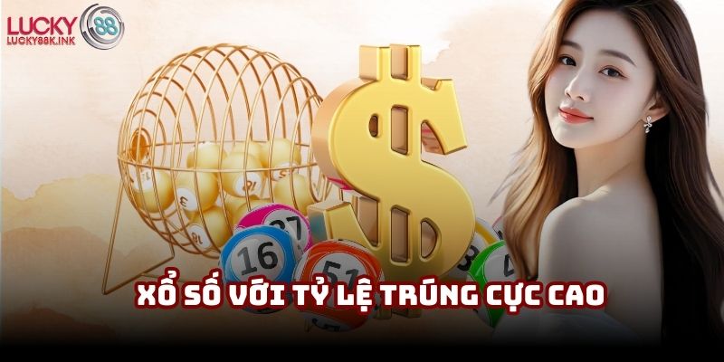 Sảnh xổ số với tỷ lệ trúng cực cao