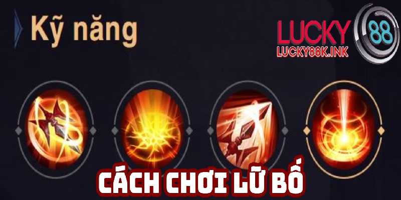 Tìm hiểu bộ kỹ năng Lữ Bố